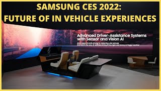 Samsung CES 2022  Showcasing the Future of In-Vehicle Experiences