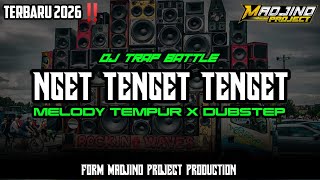 DJ TRAP BATTLE NGET TENGET TENGET MELODY TEMPUR X DUBSTEP || BY MADJINO PROJECT PRODUCTION 