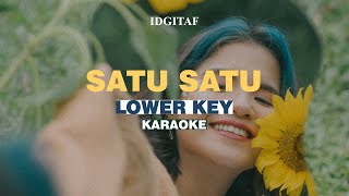 [KARAOKE] Idgitaf - Satu Satu (LOWER KEY)