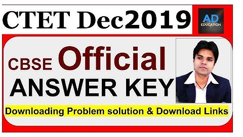 Ctet Dec 2019 official Answer key/ How to download? Downloading Problem solution paper 2 & Paper 2
