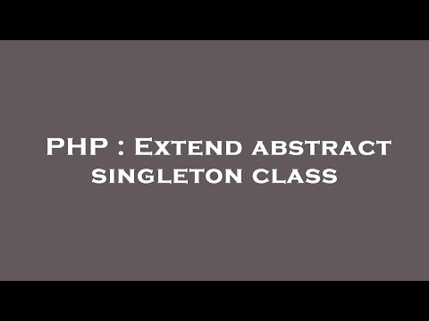 PHP : Extend