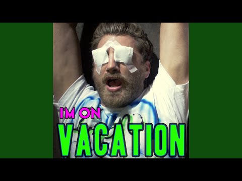 I'm on Vacation - Rhett and Link