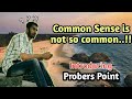 Common Sense is not So Common | Introducing Probers Point | #HornOkPlease #IndianWomen #Namaste