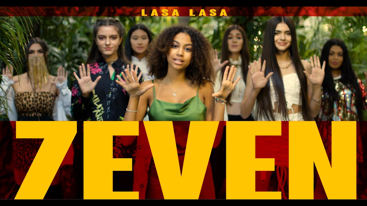 7EVEN❤️- Lasa Lasa (Official Video)