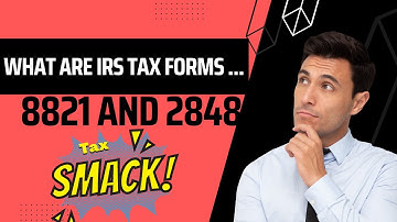 Tax Smack -  IRS Form 8821 & Form 2848