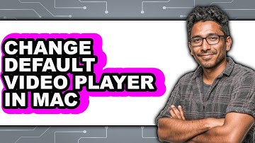 How to Change Default Video Player in Mac - Easy Guide