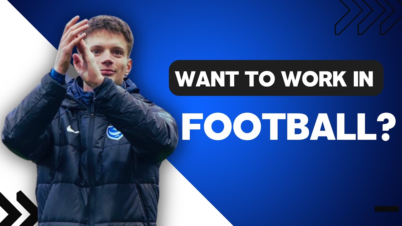 How To Get A Job In Football