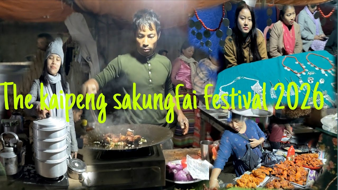 Kaipeng ट्राइब ka sakungfai festival 2026||थोड़ा explore क्या