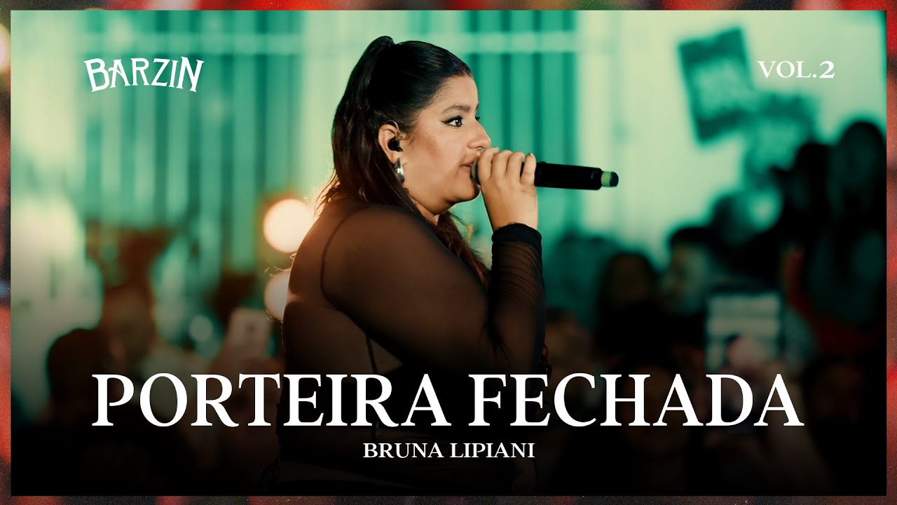 Porteira Fechada - Bruna Lipiani (DVD BARZIN)