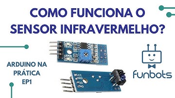 COMO USAR O SENSOR DE LUZ INFRAVERMELHO - Projeto Robô Segue Faixa - Aula 1