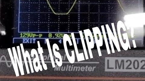 What is "CLIPPING" -Why is it bad?