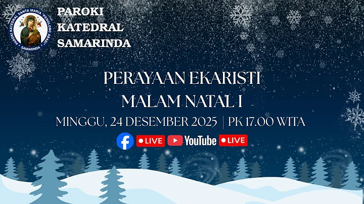 Perayaan Ekaristi Malam Natal I, Rabu, 24 Desember 2025, Jam 17:00 WITA.