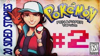 POKÉMON! Pen & Paper Version | Episode #2 - Viridian City Emergency!