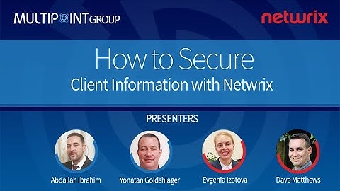Netwrix Webinar: How to Secure Client Information.