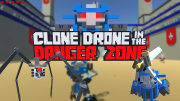 Spidertron is here ! I Clone Drone In Danger Zone #1