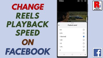 How to Change Video Playback Speed on Facebook App - Easy Guide