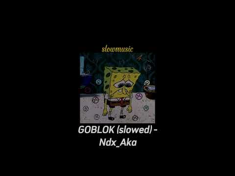 Ndx_Aka - Goblok (slowed) ||kok aku iso nganti goblok koyo ngene||