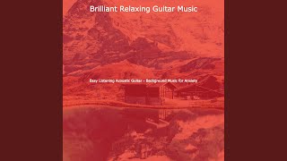 Sumptuous Music for Anxiety