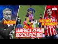 🔥DESCALIFICARÁN al América? | REGRESA Hugo Camberos? | FRACASO de Chivas Femenil | noticias chivas