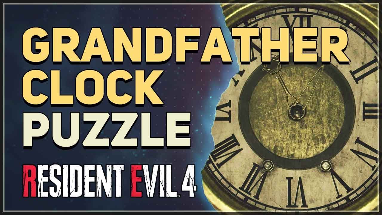 Resident Evil 4 Remake - Grandfather Clock Puzzle Guide - All