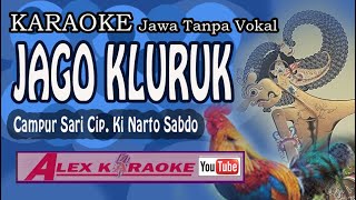 JAGO KLURUK ~ Karoke Tanpa Vokal ~ Lagu Jawa  Cipt Ki Nartosabdho