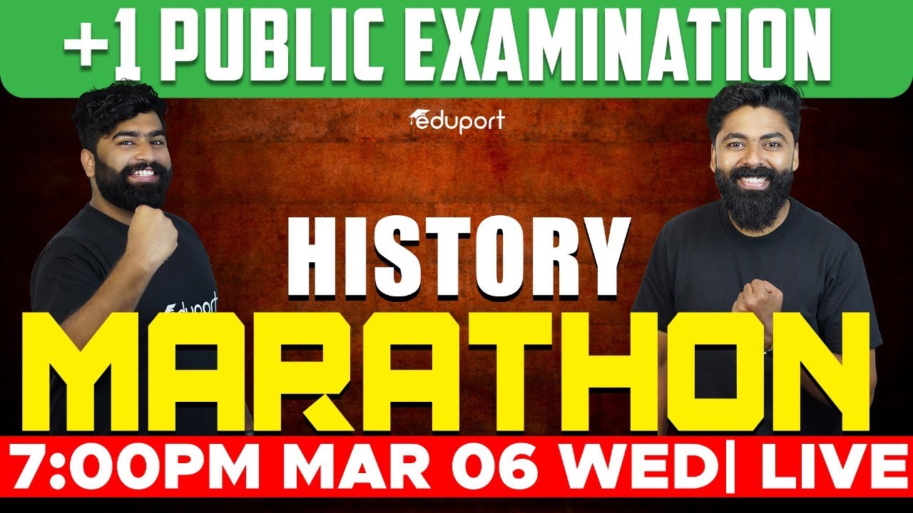 Plus One History | Marathon Revision | Public Exam | Eduport Humanities