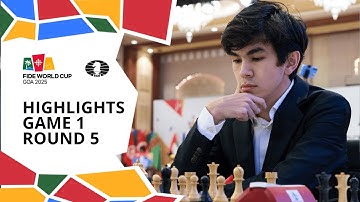 Highlights | Game 1 | Round 5 | FIDE World Cup 2025