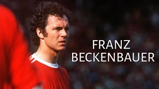 Franz Beckenbauer | Der Kaiser | Best Skills & Goals