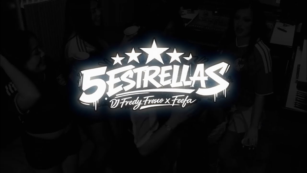 Watch Dj Fredy Fresco & Feefa - 5 Estrellas (Video Oficial) on YouTube Watch Dj Fredy Fresco & Feefa - 5 Estrellas (Video Oficial) on YouTube