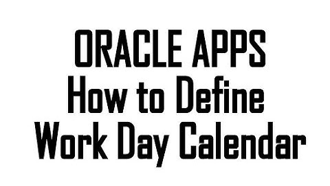 How to Define Work Day Calendar in Oracle Apps Inventory