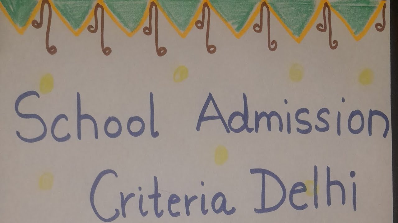 Nursery Admission Criteria In Delhi