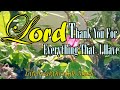 Thank you lord for everything thati havecountry gospel music by lifebreakthrough