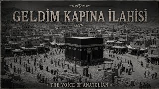 Geldim Kapına İlahisi 2026 Cover The Voice Of Anatolian