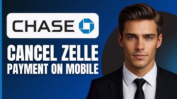 How To Cancel Zelle Payment On Chase Mobile App (2025)