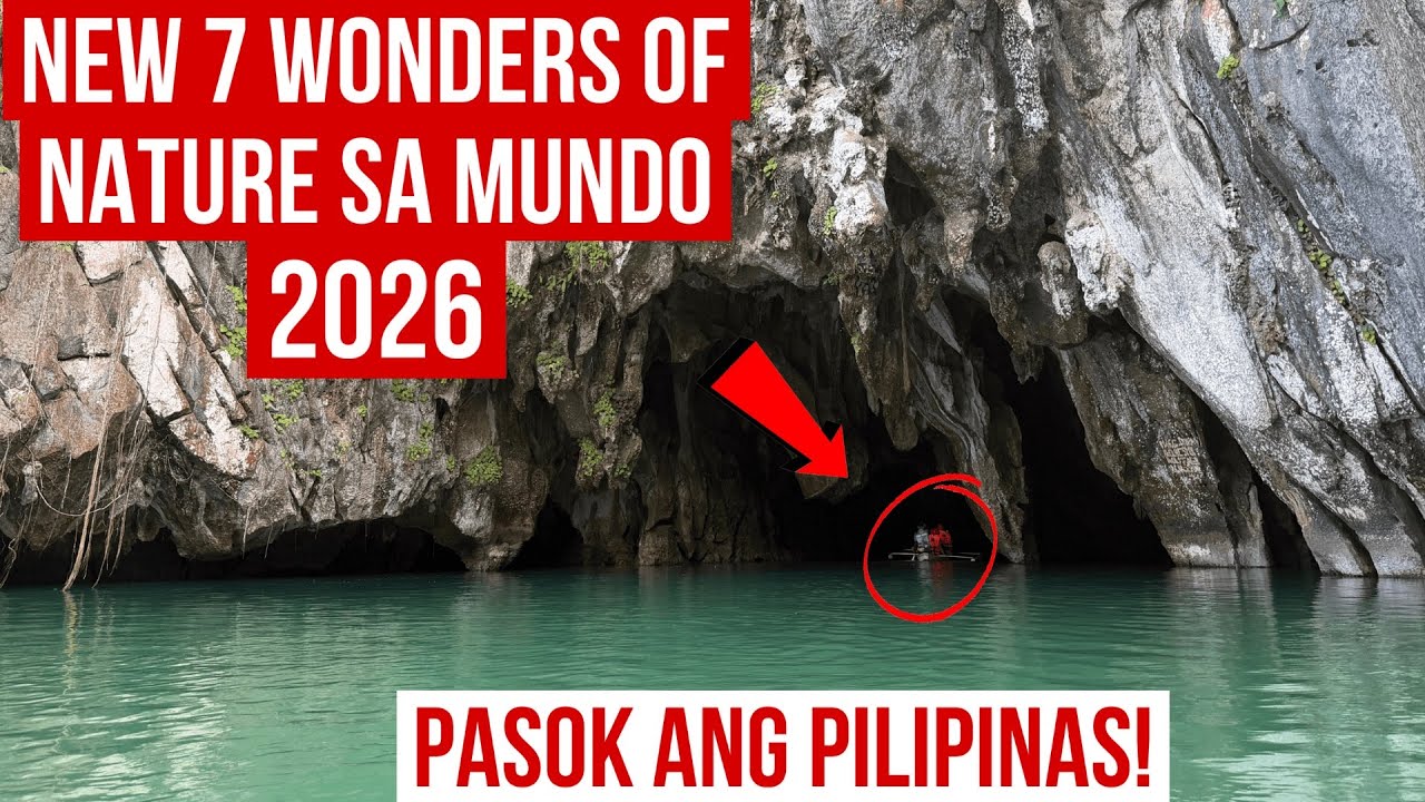 7 WONDERS OF NATURE SA BUONG MUNDO | ALAMIN KUNG BAKIT NANALO NA PINAKAMAGANDA ANG PILIPINAS 2026
