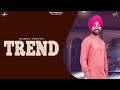 Trend full song  dilbag sandhu  latest punjabi songs 2018   mad 4 music