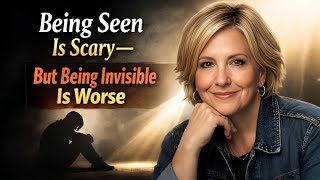 Being Seen Is Scary—But Being Invisible Is Worse | Brene Brown |