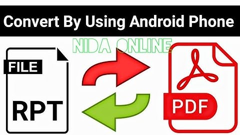 Convert RPT File To PDF In Android Phone 2021 [Hindi/ Urdu] || Nida Online