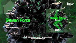Steven Force - Heroes Denis Sender Remix