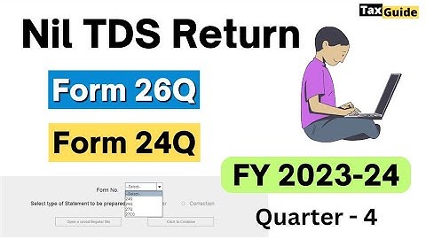 How to file Nil TDS Return Form 24Q | Nil Salary TDS Return 24Q FY 2023-24 | TDS Nil Return form 26Q