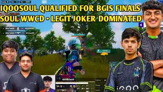 iQOOSouL Qualified For BGIS Finals ✅ Goblin Dominate 🔥 SOUL Joker Legit Impossible WWCD 😳 Team SouL🚀