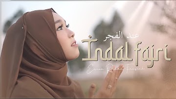 Indal fajri (عند الفجر) - Erina Rahma Fauziah (Music Video TMD Media Religi)