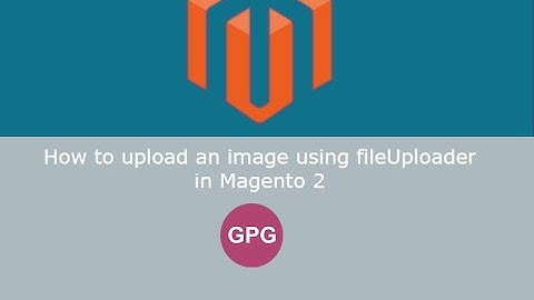 How to upload an image using fileUploader in Magento 2