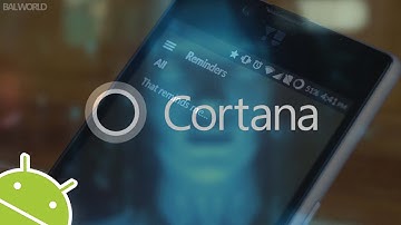 Cortana for Android | Quick Walk through