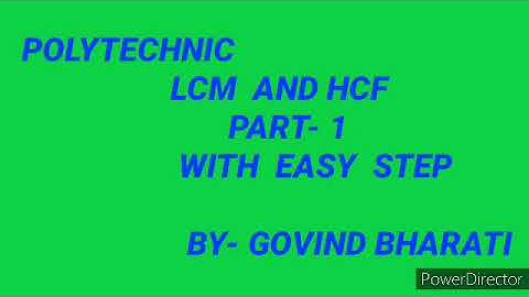 POLYTECHNIC, LCM AND HCF- PART- 1 / BY- GOVIND BHARATI