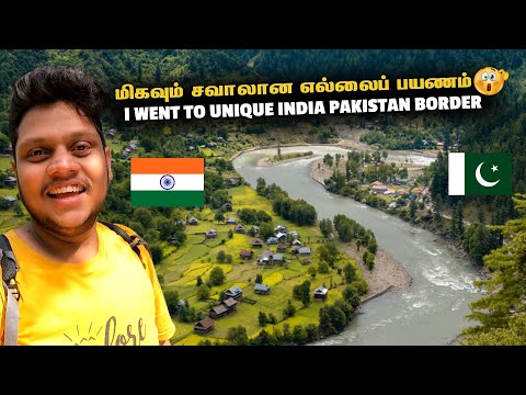 The Most Challenging India Pakistan Border Crossing Keran Valley Kashmir EP 4