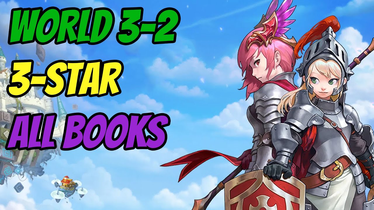 Guardian Tales 32 3 Star 100 Completion Guided Walkthrough