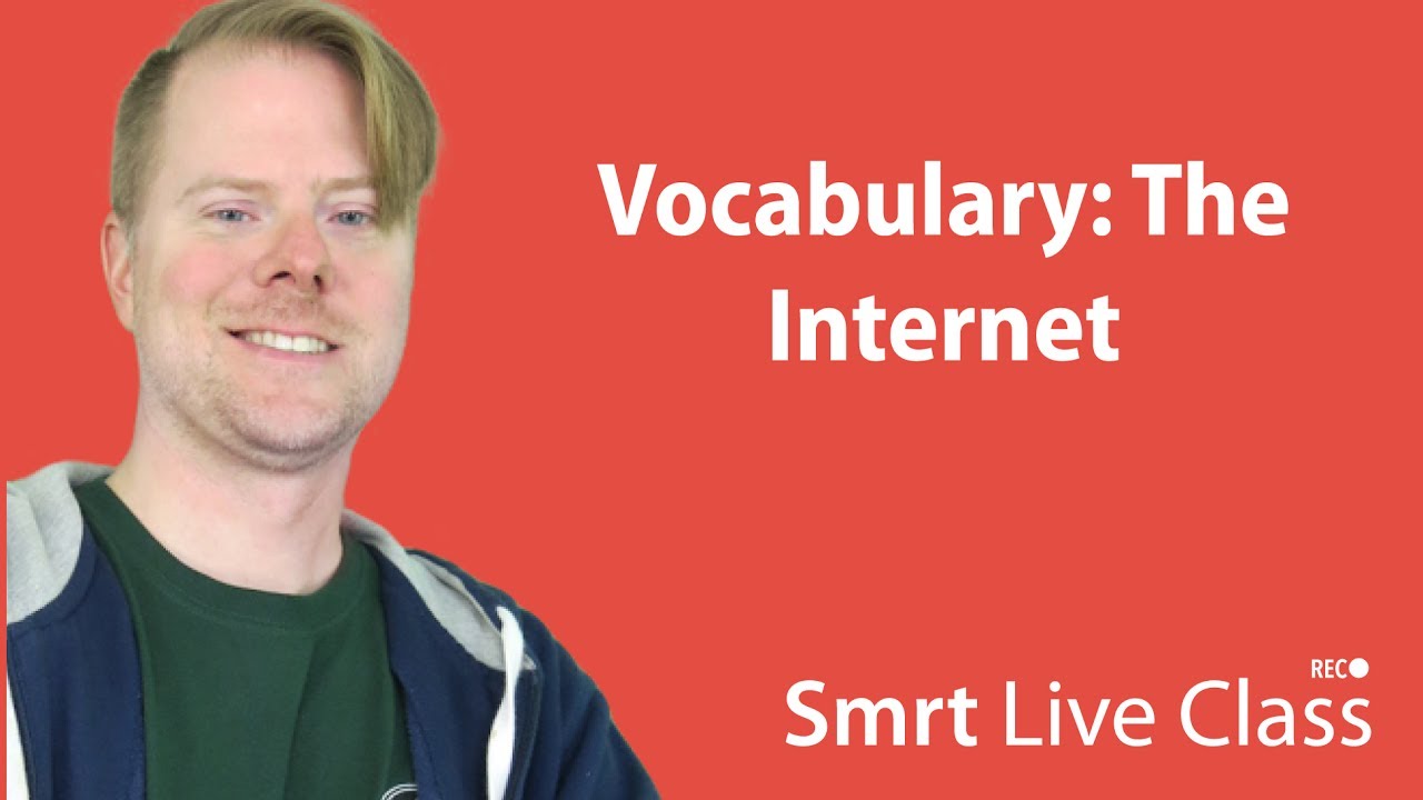 Vocabulary: The Internet - Upper-Intermediate English with Neal #52