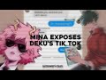 Mina Exposes Deku's Tik Tok??!! || Bnha TextStory
