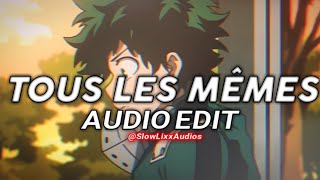 Tous Les Mêmes - Stromae • {Edit Audio} (sped up)